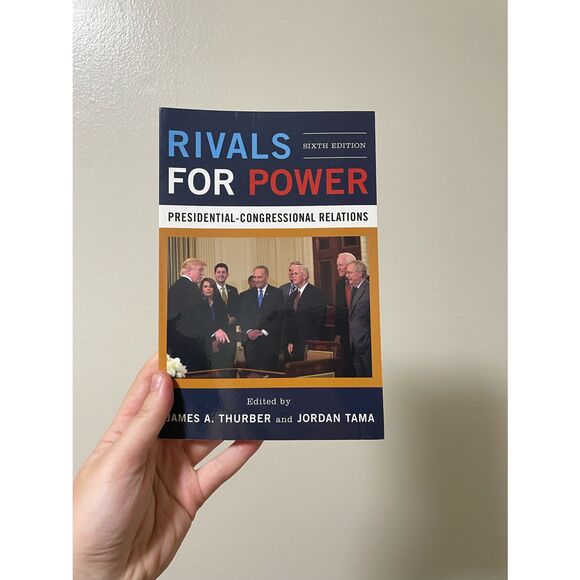 Rivals for Power Textbook sixth edition presidential congressional relations - Picture 1 of 3